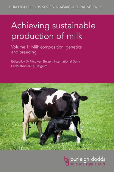 Nico van Belzen - Achieving Sustainable Production of Milk Volume 1, Inbunden