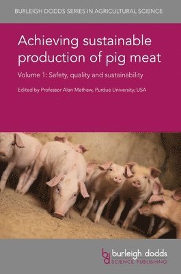 bokomslag Achieving Sustainable Production of Pig Meat Volume 1