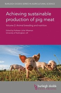 bokomslag Achieving Sustainable Production of Pig Meat Volume 2