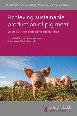 Achieving Sustainable Production of Pig Meat Volume 2 1