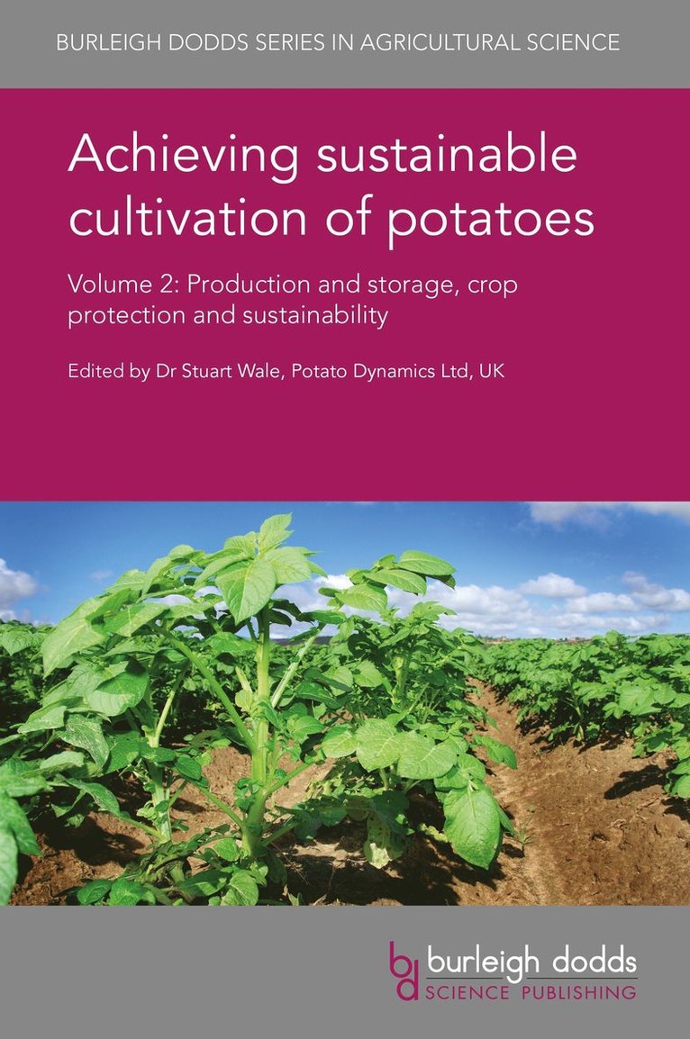 Stuart Wale, Dr Stuart Wale - Achieving Sustainable Cultivation of Potatoes Volume 2, Inbunden