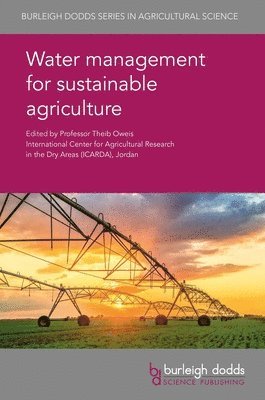 Water Management for Sustainable Agriculture 1