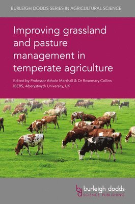 bokomslag Improving Grassland and Pasture Management in Temperate Agriculture