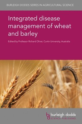 Integrated Disease Management of Wheat and Barley 1