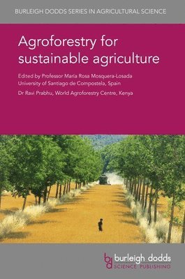 Agroforestry for Sustainable Agriculture 1