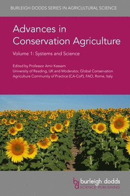 Amir Kassam, Prof Amir Kassam - Advances in Conservation Agriculture Volume 1, Inbunden