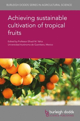 Achieving Sustainable Cultivation of Tropical Fruits 1