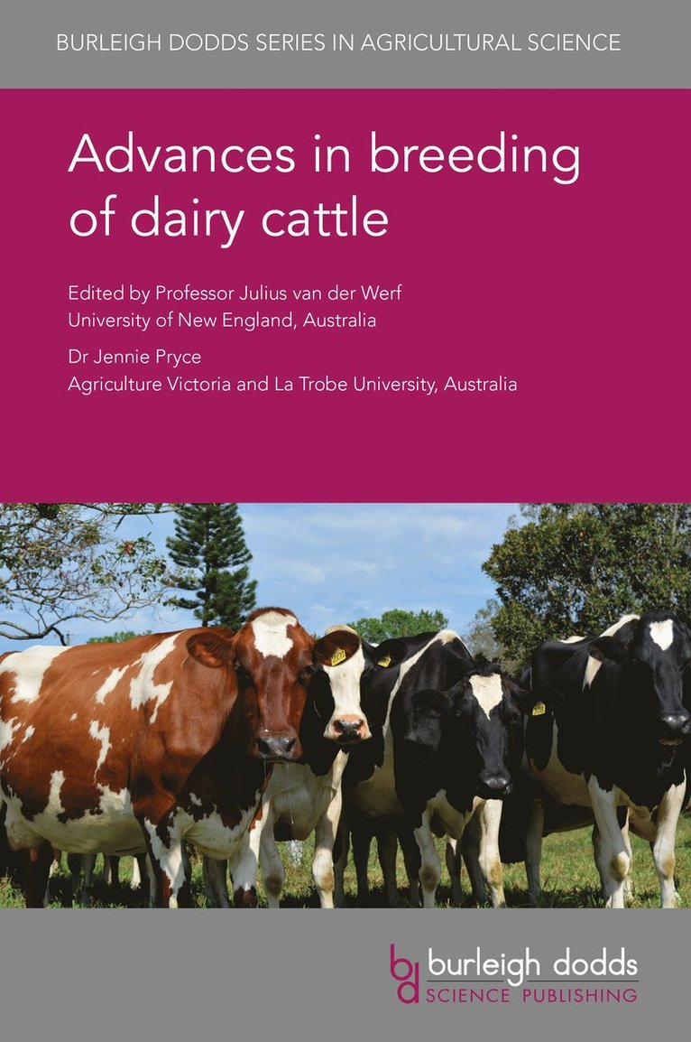 Julius van der Werf, Prof. Julius (University of New England) van der Werf, Prof. Jennie E. (La Trobe University) Pryce, Julius Van Der Werf, Prof. Julius van der Werf, Prof. Jennie E. Pryce, Julius van der Werf - Advances in Breeding of Dairy Cattle, Inbunden