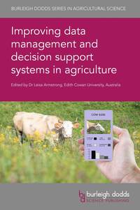 bokomslag Improving Data Management and Decision Support Systems in Agriculture