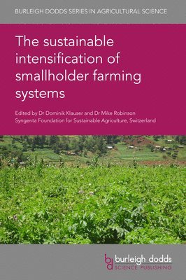 bokomslag The sustainable intensification of smallholder farming systems