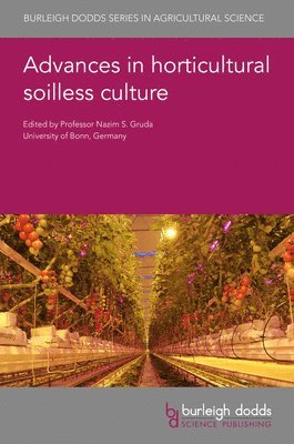 Advances in Horticultural Soilless Culture 1