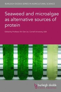 bokomslag Seaweed and Microalgae as Alternative Sources of Protein