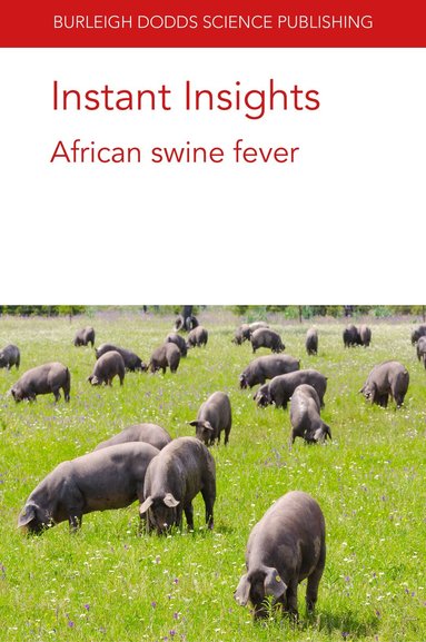 Youming Wang, Lu Gao, Sandra Blome, Silvia Bellini, Douglas P. Gladue, Manuel V. Borca - Instant Insights: African Swine Fever, Häftad