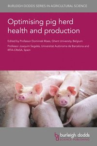 bokomslag Optimising Pig Herd Health and Production