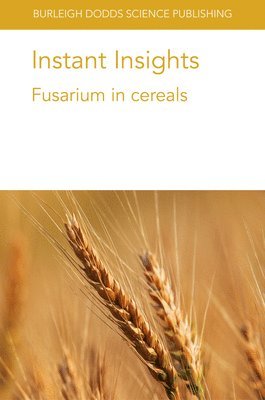 bokomslag Instant Insights: Fusarium in Cereals