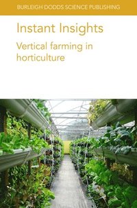 bokomslag Instant Insights: Vertical Farming in Horticulture
