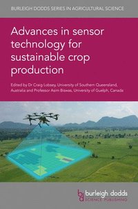 bokomslag Advances in Sensor Technology for Sustainable Crop Production