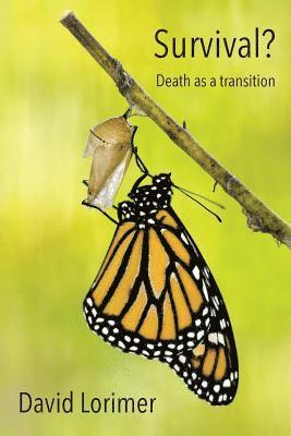David Lorimer - Survival? Death as a Transition, Häftad