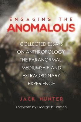 Jack Hunter - Engaging the Anomalous, Häftad