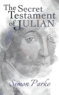 bokomslag The Secret Testament of Julian
