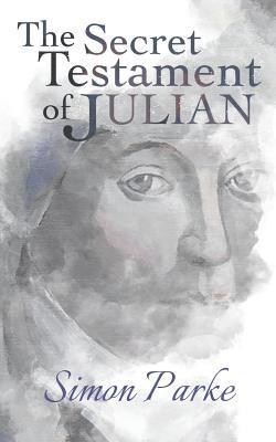 Simon Parke - Secret Testament of Julian, Häftad