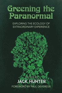 bokomslag Greening the Paranormal