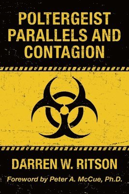 Poltergeist Parallels and Contagion