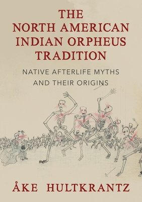 The North American Indian Orpheus Tradition 1