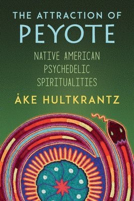 bokomslag Attraction of Peyote