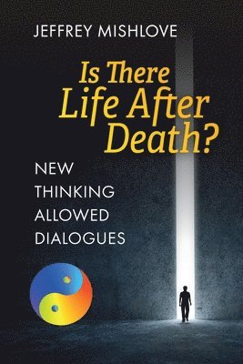New Thinking Allowed Dialogues 1