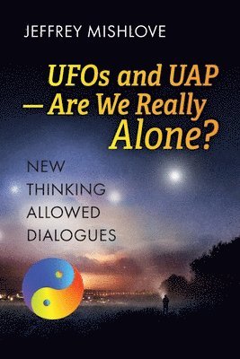 Jeffrey Mishlove - UFOs and UAP, Häftad
