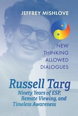 Jeffrey Mishlove, Russell Targ - Russell Targ, Häftad