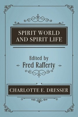 Spirit World and Spirit Life