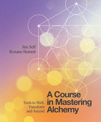A Course in Mastering Alchemy 1