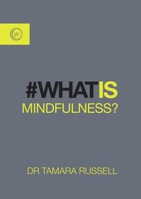 bokomslag What is Mindfulness?