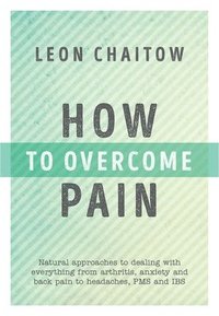 bokomslag How to Overcome Pain