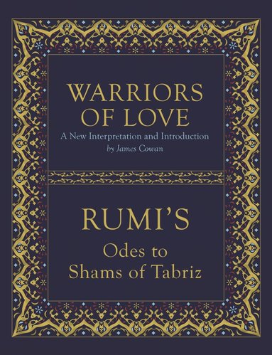 Mevlana Jalaluddin Rumi - Warriors of Love, Inbunden