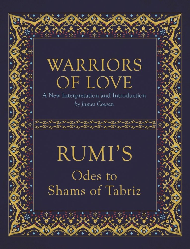 Mevlana Rumi, Mevlana Jalaluddin Rumi - Warriors of Love, Inbunden