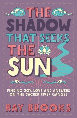 The Shadow That Seeks the Sun 1