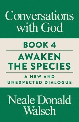Conversations with God, Book 4 1