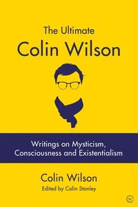 bokomslag Ultimate Colin Wilson