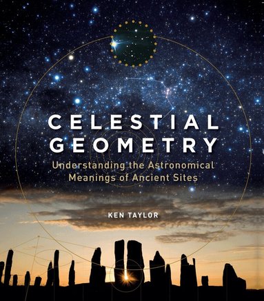 Ken Taylor - Celestial Geometry, Häftad