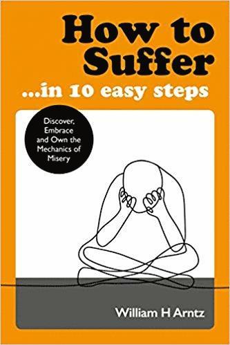 bokomslag How to Suffer ... in 10 Easy Steps