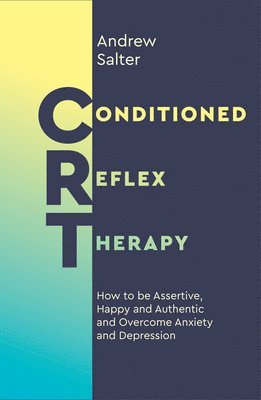 Andrew Salter - Conditioned Reflex Therapy, Häftad