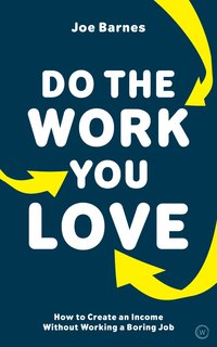 bokomslag Do The Work You Love