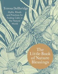 bokomslag The Little Book of Nature Blessings