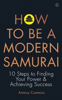 bokomslag How to be a Modern Samurai