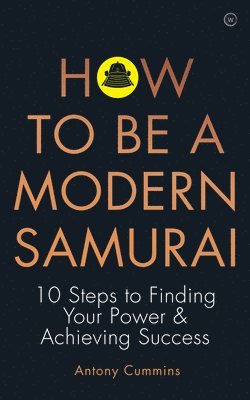 How to be a Modern Samurai 1