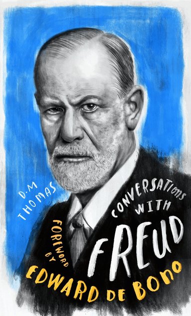 D.M. Thomas - Conversations with Freud, Inbunden