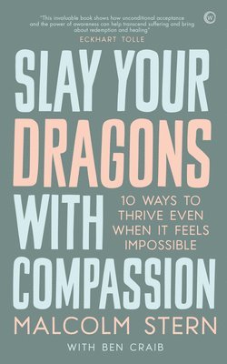 Slay Your Dragons With Compassion 1